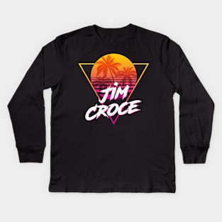 Jim Croce - Proud Name Retro 80s Sunset Aesthetic Design Kids Long Sleeve T-Shirt